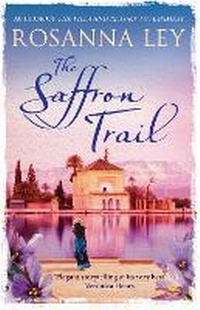 Enlarge image Cover: The Saffron Trail - Quercus Publishing
