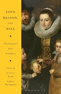 Cover: Love, Reason, and Will - Bloomsbury Academic USA
