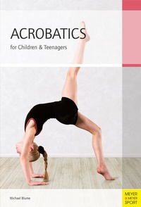Abbildung von: Acrobatics for Children & Teenagers - Meyer & Meyer Sport (UK) Ltd.