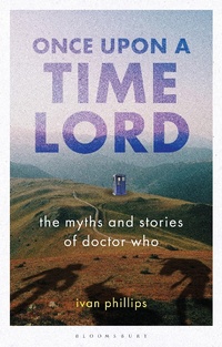 Enlarge image Cover: Once Upon a Time Lord - Bloomsbury Academic