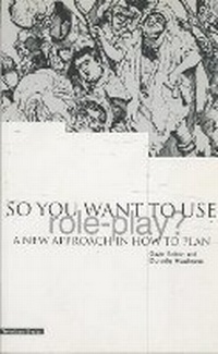 Abbildung von: So You Want to Use Role Play? - Trentham Books Ltd