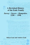 Cover: Revisited History of the Eade Family - John Owen Smith