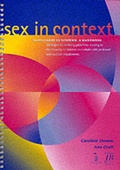 Cover: Sex in Context: Handbook - Strategies for Devising Guidelines Relating to the Sexuality of Children and Adults with Profound and Multiple Impairments - Pavilion Publishing (Brighton) Ltd