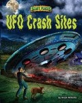 Cover: UFO Crash Sites - Bearport Publishing Company Inc