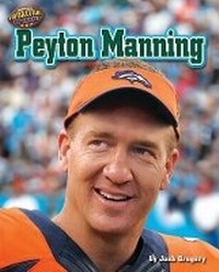 Enlarge image Cover: Peyton Manning - Bearport Books