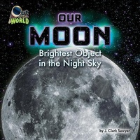Enlarge image Cover: Our Moon - Bearport Books