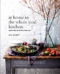 Cover: At Home in the Whole Food Kitchen - Jacqui Small