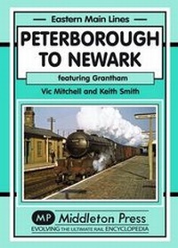 Enlarge image Cover: Peterborough to Newark - Middleton Press