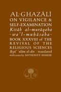 Cover: Al-Ghazali on Vigilance and Self-examination - The Islamic Texts Society