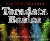 Enlarge image Cover: V14 Certification: Teradata Basics - Coffing Publishing