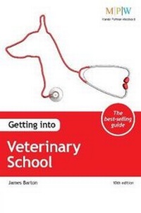 Enlarge image Cover: Getting into Veterinary School - Trotman Education