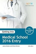 Cover: Getting into Medical School: 2016 Entry - Trotman Education