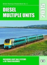 Enlarge image Cover: Diesel Multiple Units 2015 - Platform 5 Publishing Ltd