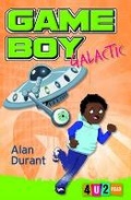 Cover: Game Boy Galactic - Barrington Stoke Ltd