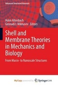 Cover: Shell and Membrane Theories in Mechanics and Biology - Springer