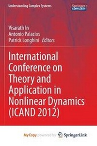 Enlarge image Cover: International Conference on Theory and Application in Nonlinear Dynamics (Icand 2012) - Springer