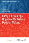 Cover: Fuzzy-Like Multiple Objective Multistage Decision Making - Springer