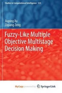 Enlarge image Cover: Fuzzy-Like Multiple Objective Multistage Decision Making - Springer