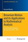 Cover: Brownian Motion and Its Applications to Mathematical Analysis - Springer