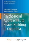 Cover: Psychosocial Approaches to Peace-Building in Colombia - Springer