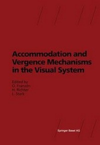 Enlarge image Cover: Accommodation and Vergence Mechanisms in the Visual System - Springer