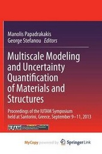 Enlarge image Cover: Multiscale Modeling and Uncertainty Quantification of Materials and Structures - Springer