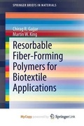 Cover: Resorbable Fiber-Forming Polymers for Biotextile Applications - Springer