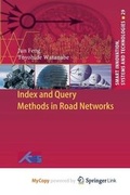 Cover: Index and Query Methods in Road Networks - Springer