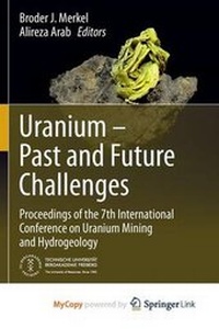 Enlarge image Cover: Uranium - Past and Future Challenges - Springer
