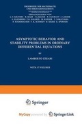 Cover: Asymptotic Behavior and Stability Problems in Ordinary Differential Equations - Springer