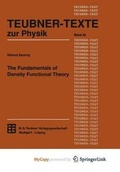 Cover: The Fundamentals of Density Functional Theory - Vieweg+teubner Verlag