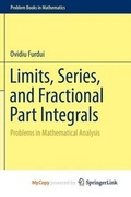 Cover: Limits, Series, and Fractional Part Integrals - Springer