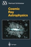 Cover: Cosmic Ray Astrophysics - Springer