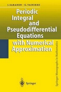 Enlarge image Cover: Periodic Integral and Pseudodifferential Equations with Numerical Approximation - Springer