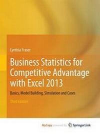 Enlarge image Cover: Business Statistics for Competitive Advantage with Excel 2013 - Springer
