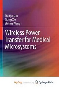 Enlarge image Cover: Wireless Power Transfer for Medical Microsystems - Springer