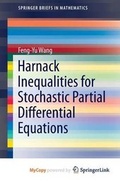 Cover: Harnack Inequalities for Stochastic Partial Differential Equations - Springer