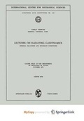 Cover: Lectures on Radiating Gasdynamics - Springer