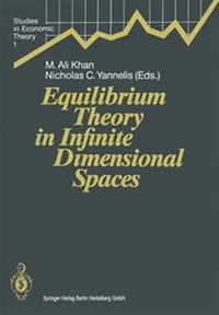 Enlarge image Cover: Equilibrium Theory in Infinite Dimensional Spaces - Springer