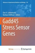 Cover: Gadd45 Stress Sensor Genes - Springer