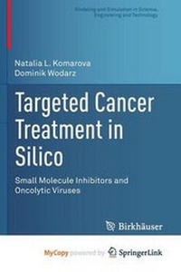 Enlarge image Cover: Targeted Cancer Treatment in Silico - Birkhauser