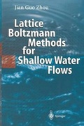 Cover: Lattice Boltzmann Methods for Shallow Water Flows - Springer