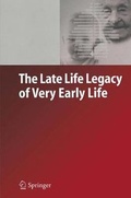 Cover: The Late Life Legacy of Very Early Life - Springer