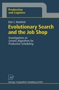 Enlarge image Cover: Evolutionary Search and the Job Shop - Springer