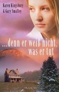 Cover: ... denn er wei&szlig; nicht, was er tut - Francke-Buch