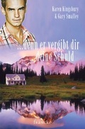 Cover: ... denn er vergibt dir deine Schuld - Francke-Buch