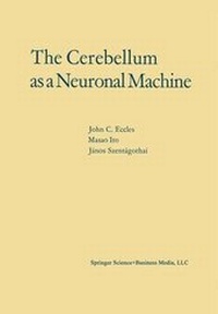 Enlarge image Cover: The Cerebellum as a Neuronal Machine - Springer