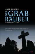Cover: Der Grabr&auml;uber - Schardt, M