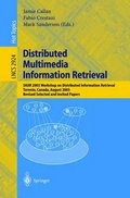 Cover: Distributed Multimedia Information Retrieval - Springer