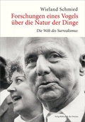 Cover: Forschungen eines Vogels &uuml;ber die Natur der Dinge - Bibliothek der Provinz